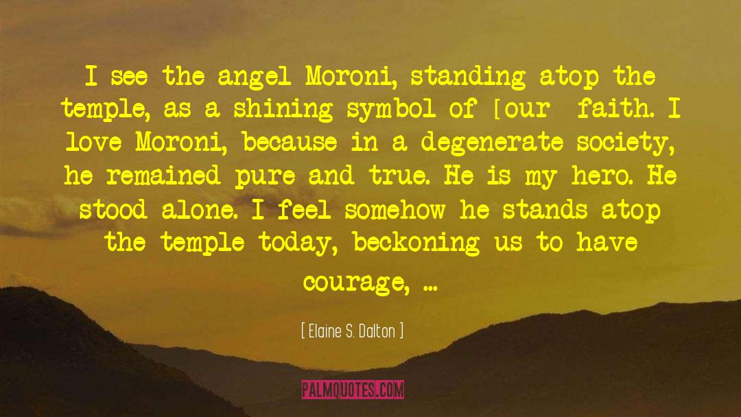 God S Courage quotes by Elaine S. Dalton