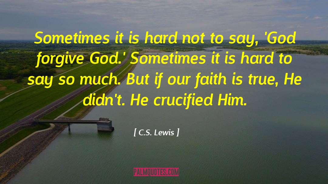 God S Creation quotes by C.S. Lewis