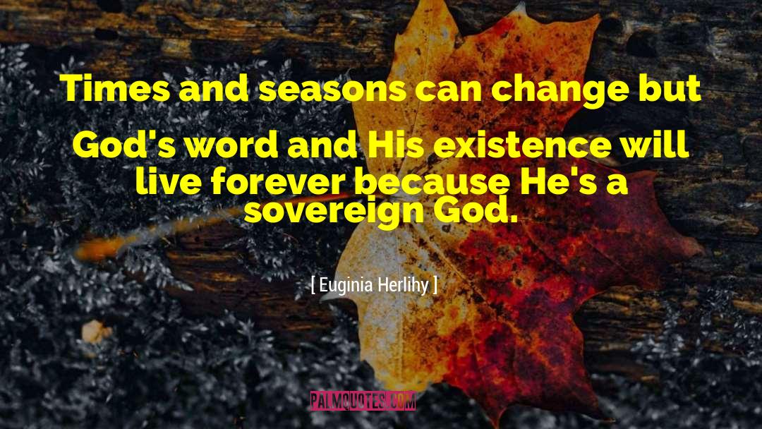 God S Desires quotes by Euginia Herlihy