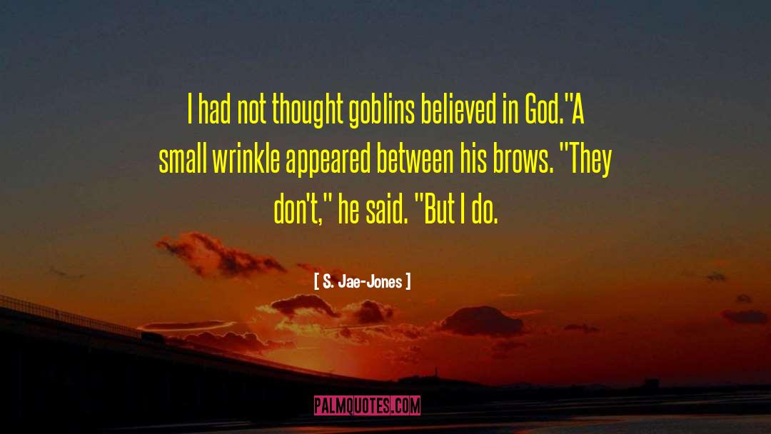 God S Existence quotes by S. Jae-Jones