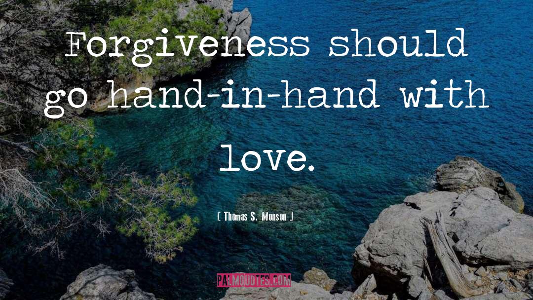 God S Forgiveness quotes by Thomas S. Monson