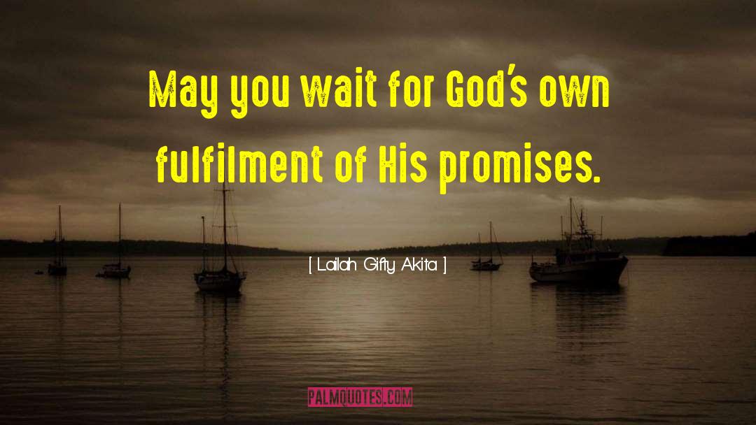 God S Gifts quotes by Lailah Gifty Akita