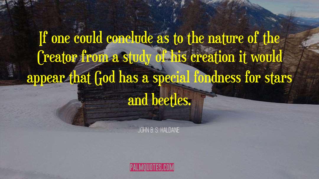 God S Glory quotes by John B. S. Haldane