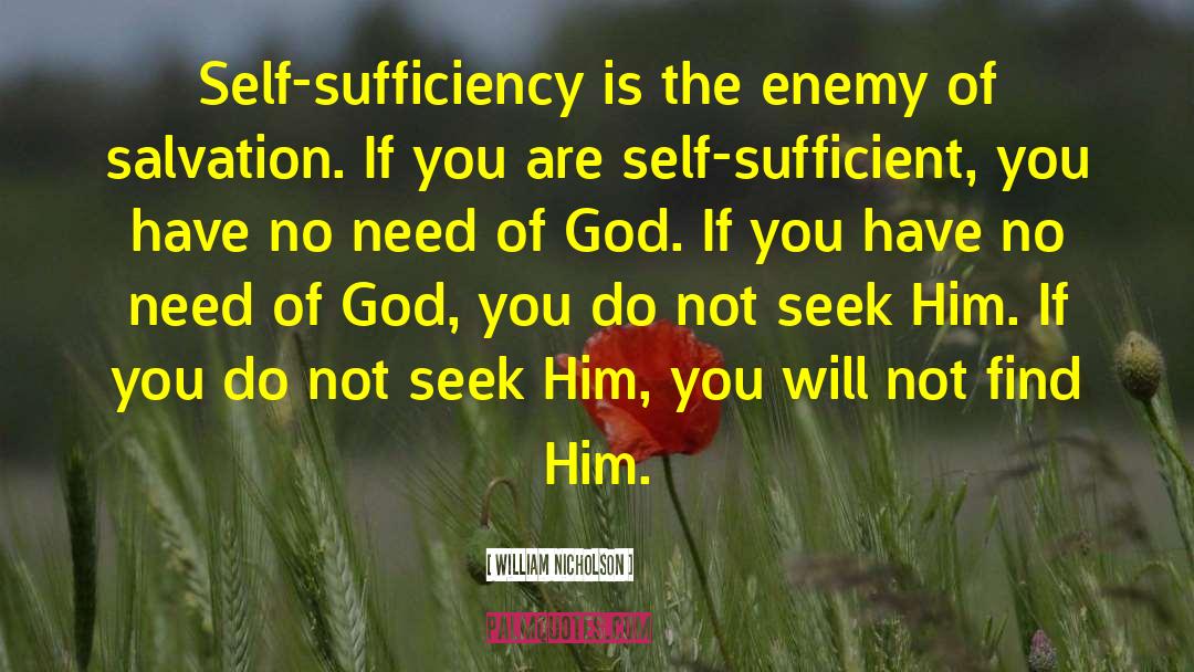 God S Glory Vs Self Glory quotes by William Nicholson