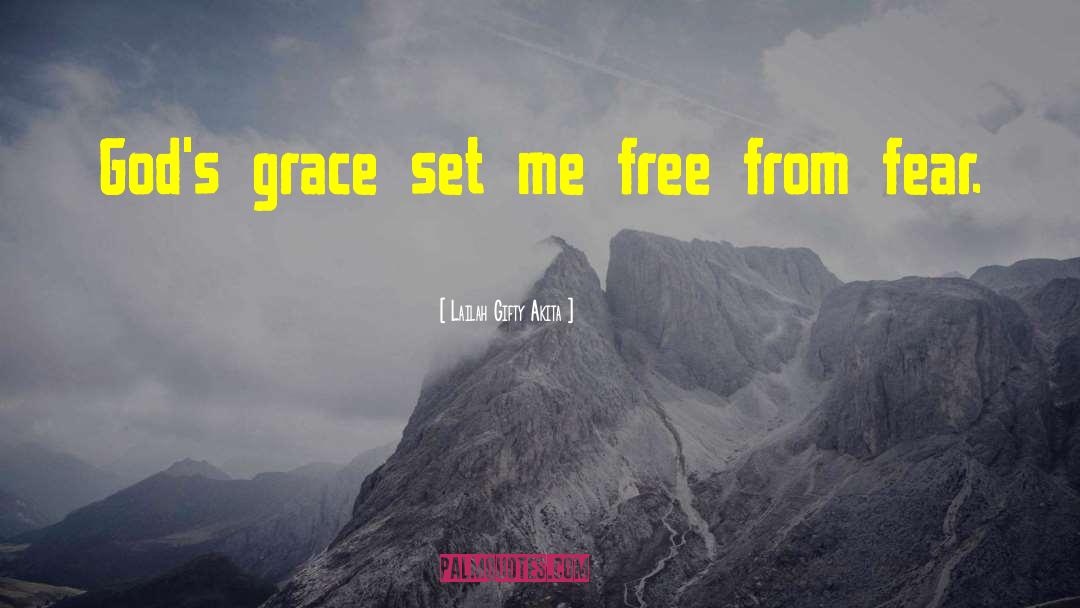 God S Grace quotes by Lailah Gifty Akita