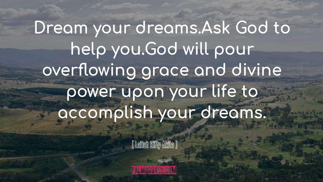 God S Grace quotes by Lailah Gifty Akita