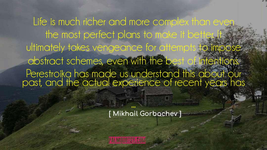 God S Intentions For Us quotes by Mikhail Gorbachev