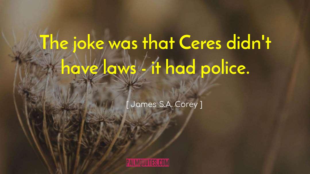 God S Laws quotes by James S.A. Corey