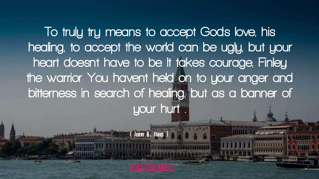 God S Love quotes by Jenny B. Jones