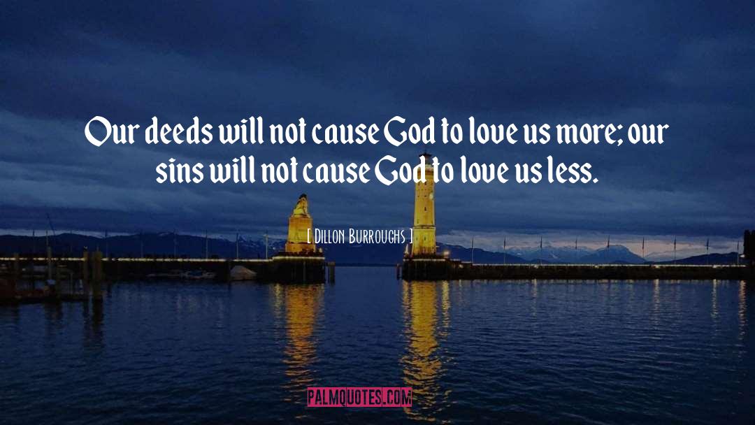 God S Love quotes by Dillon Burroughs