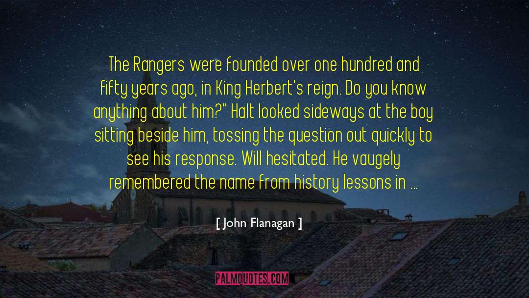 God S Name quotes by John Flanagan