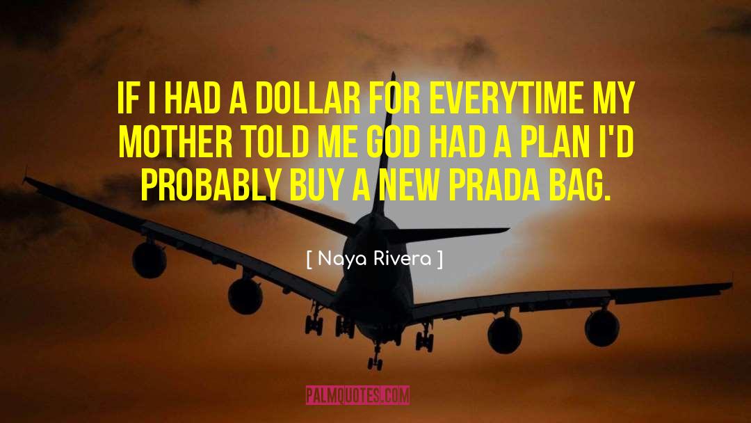 God S Plan quotes by Naya Rivera