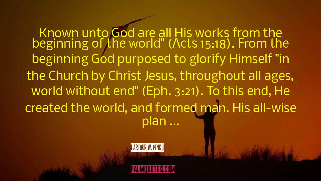 God S Plan quotes by Arthur W. Pink