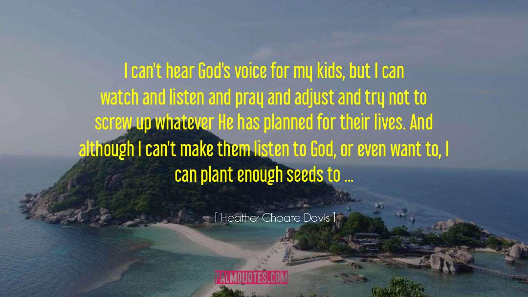 God S Plan quotes by Heather Choate Davis