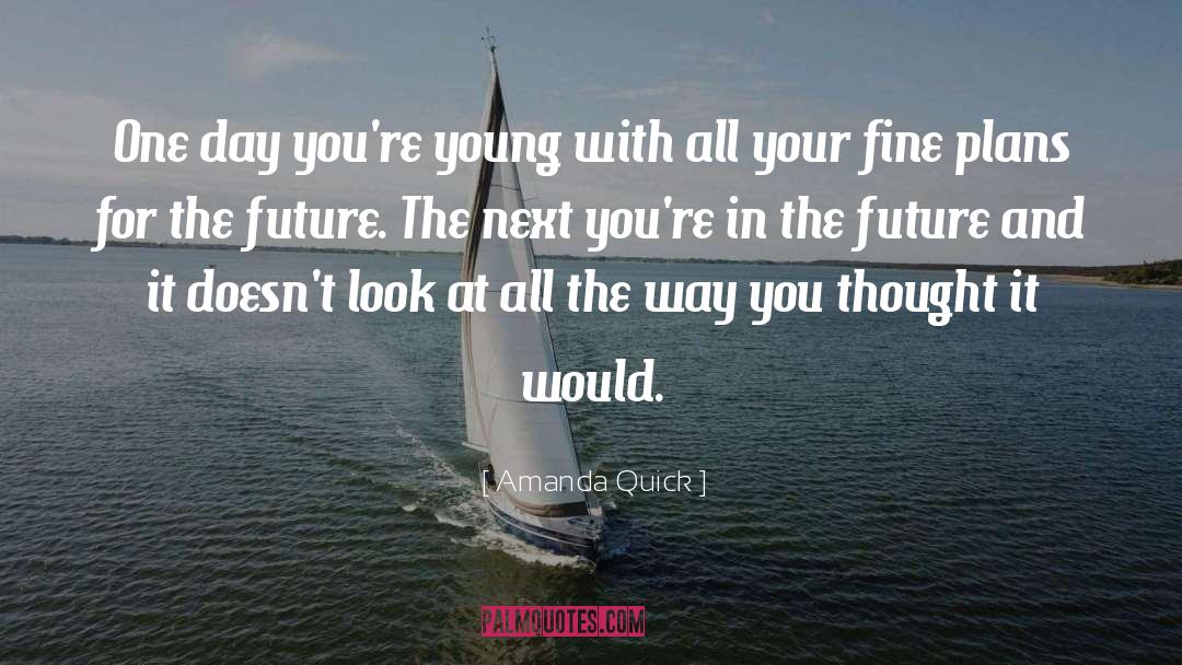 God S Plans For Your Future quotes by Amanda Quick