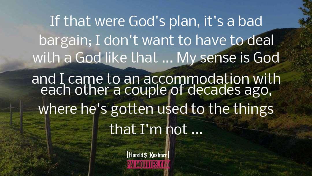 God S Plans quotes by Harold S. Kushner