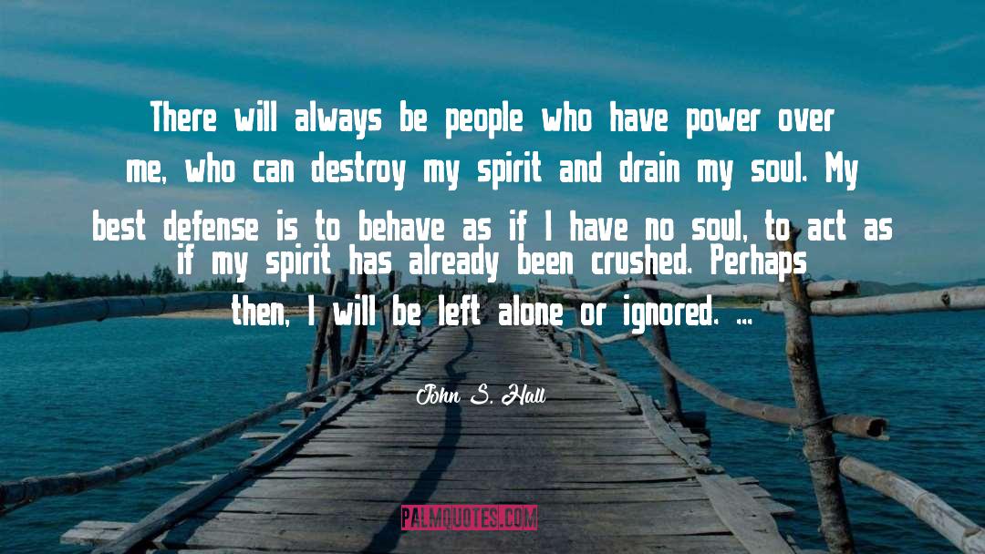 God S Power quotes by John S. Hall