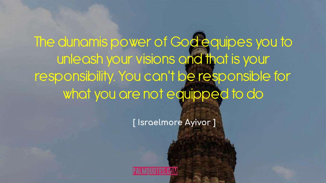 God S Power quotes by Israelmore Ayivor