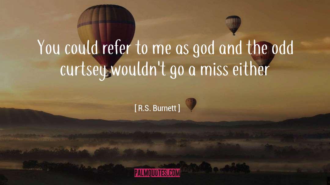 God S Schedule quotes by R.S. Burnett