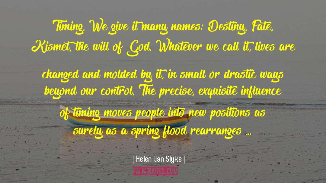 God S Timing And Life Stability quotes by Helen Van Slyke