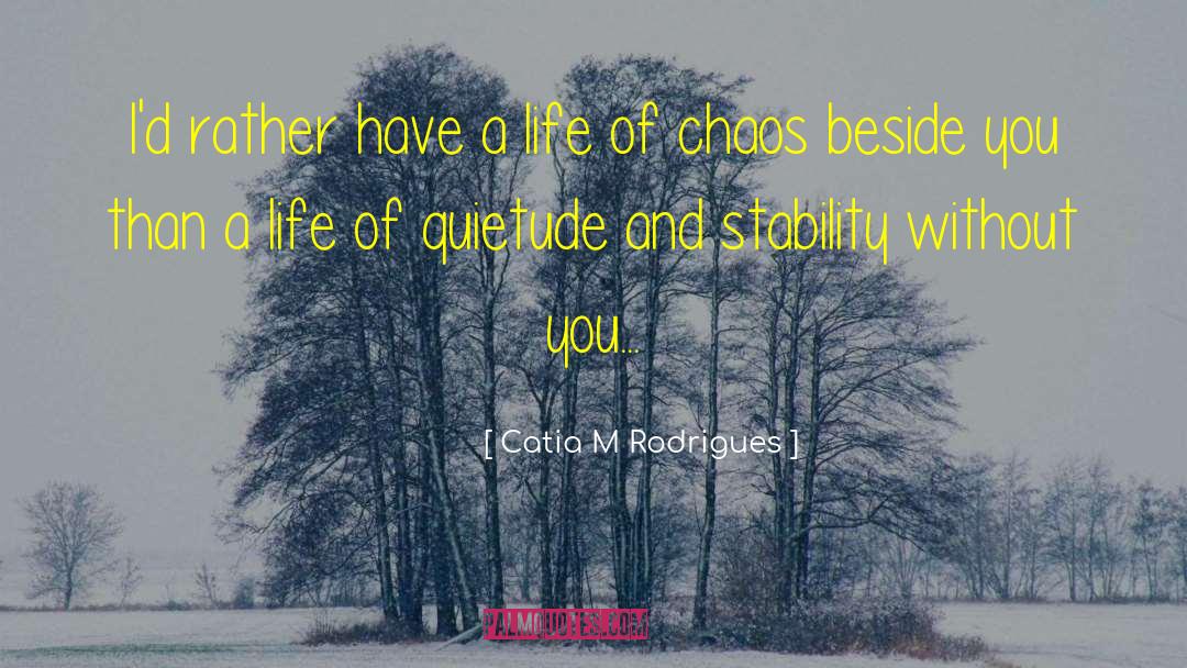 God S Timing And Life Stability quotes by Catia M Rodrigues