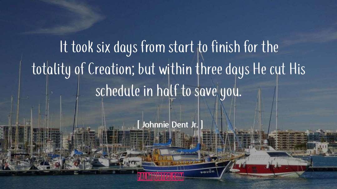 God S Will quotes by Johnnie Dent Jr.