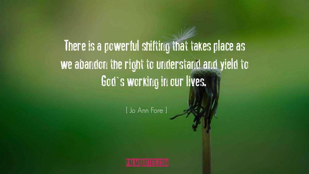 God S Working quotes by Jo Ann Fore