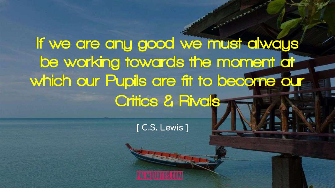 God S Working quotes by C.S. Lewis