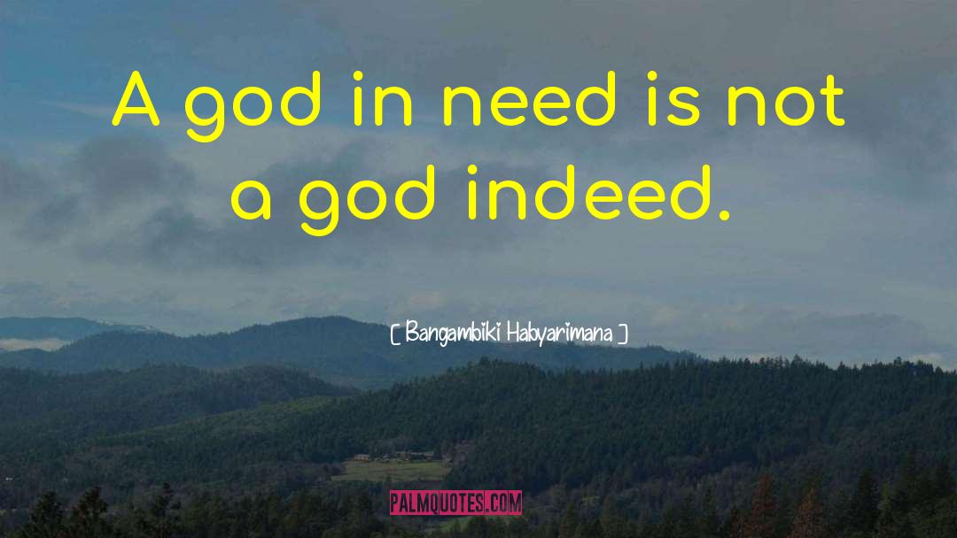 God S Works quotes by Bangambiki Habyarimana