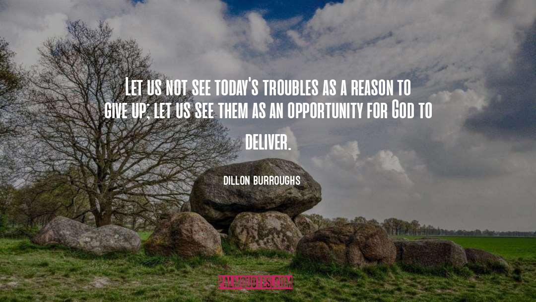 God S Works quotes by Dillon Burroughs