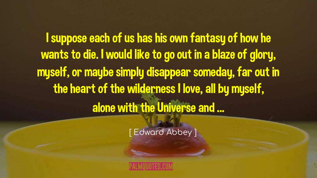 God Speaking quotes by Edward Abbey