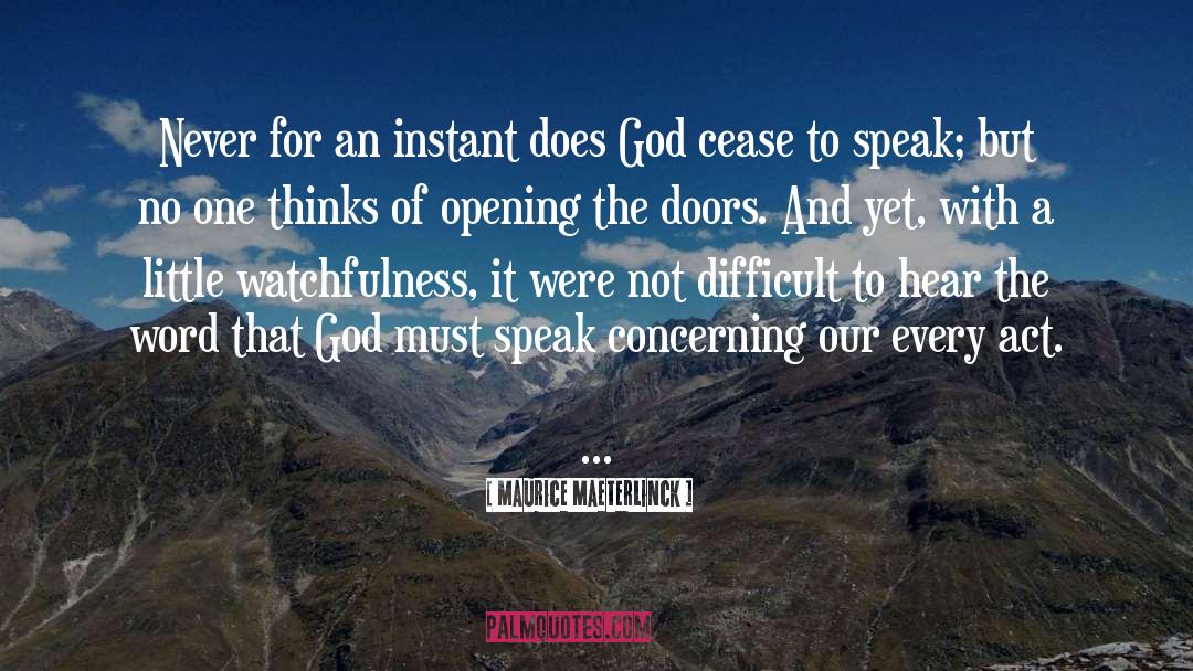 God Speaking quotes by Maurice Maeterlinck