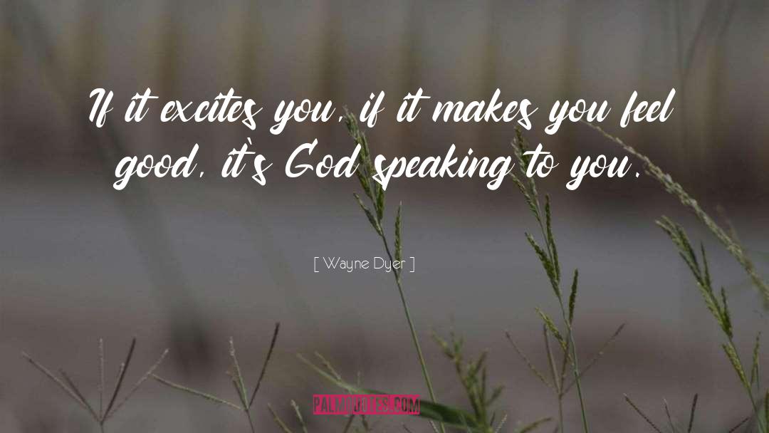 God Speaking quotes by Wayne Dyer
