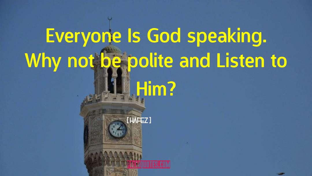 God Speaking quotes by Hafez
