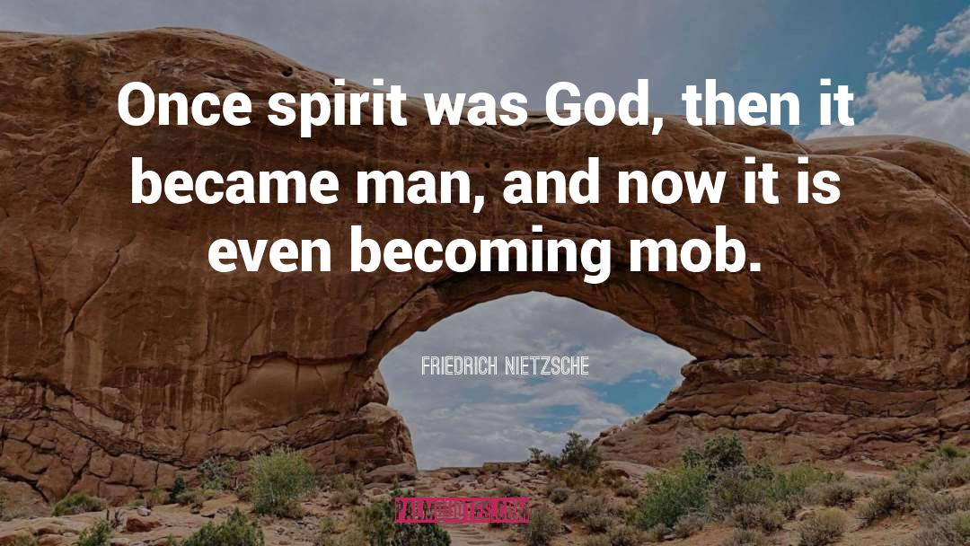 God Spirit quotes by Friedrich Nietzsche