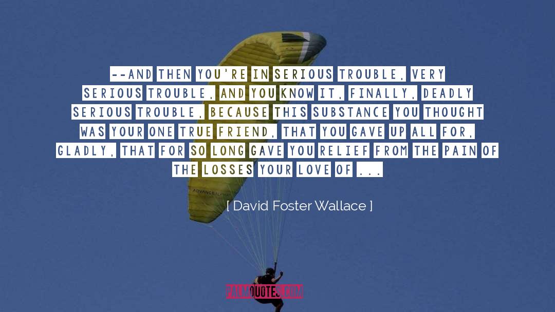 God The Center Of A Relationship quotes by David Foster Wallace