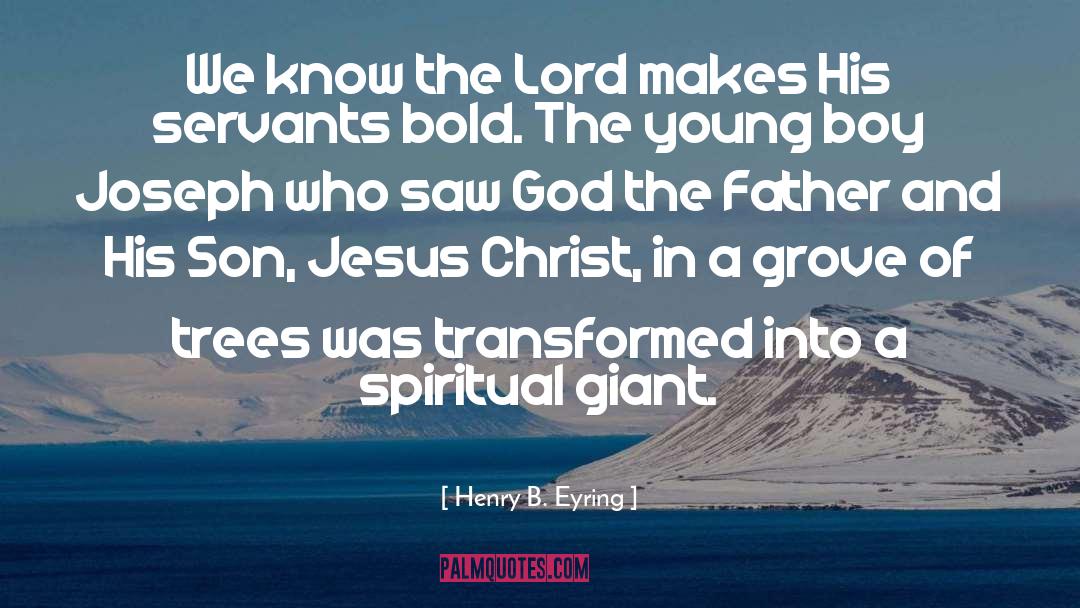 God The Father quotes by Henry B. Eyring