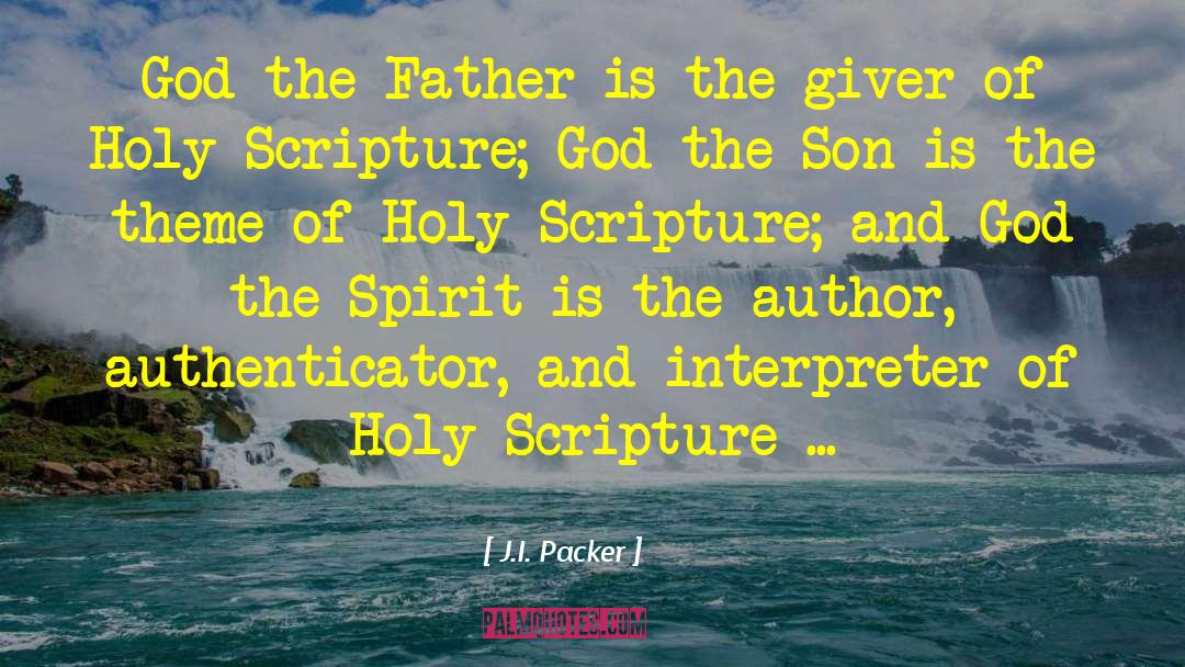 God The Father quotes by J.I. Packer