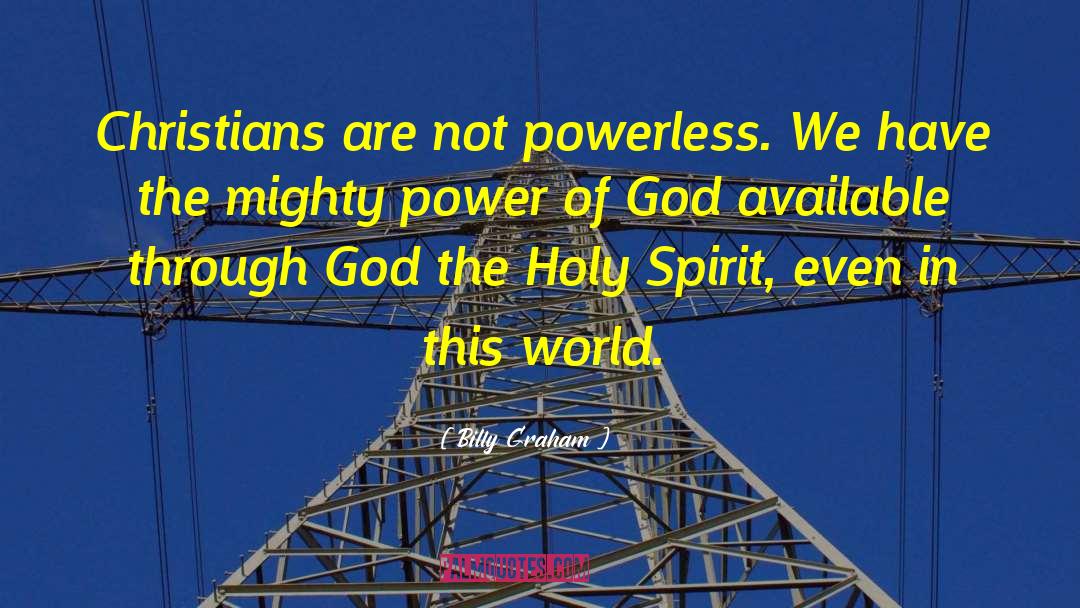 God The Holy Spirit quotes by Billy Graham