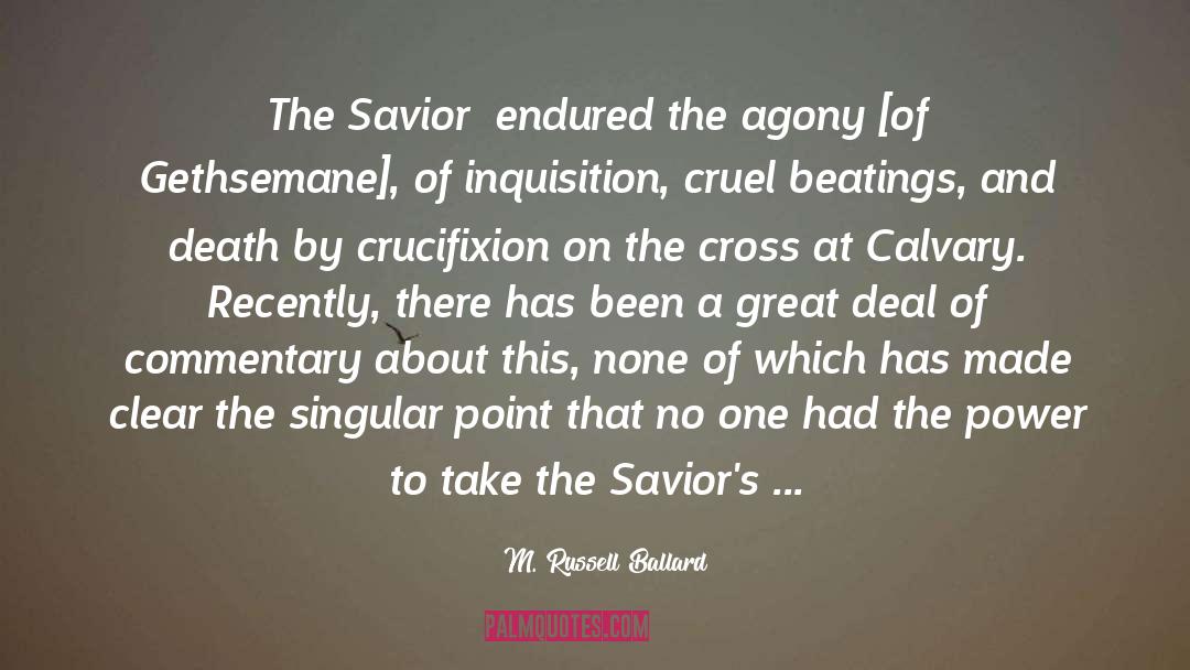 God The Savior quotes by M. Russell Ballard