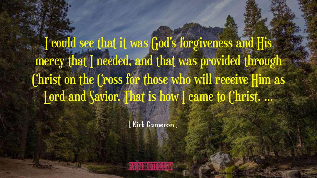 God The Savior quotes by Kirk Cameron