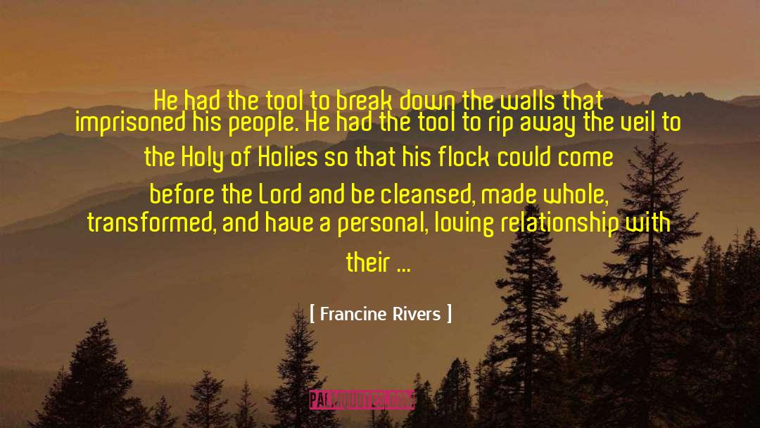 God The Savior quotes by Francine Rivers