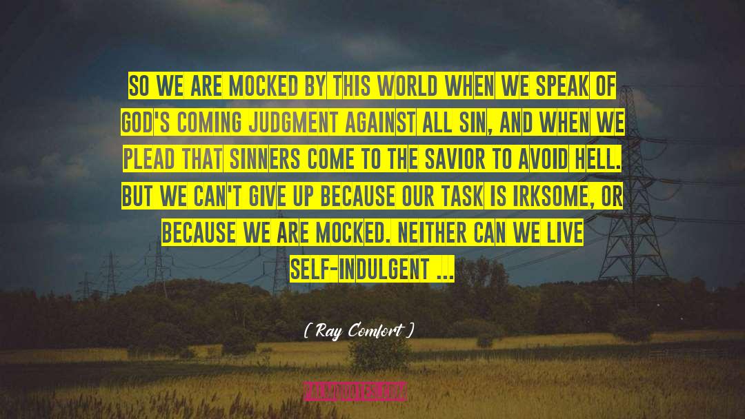 God The Savior quotes by Ray Comfort