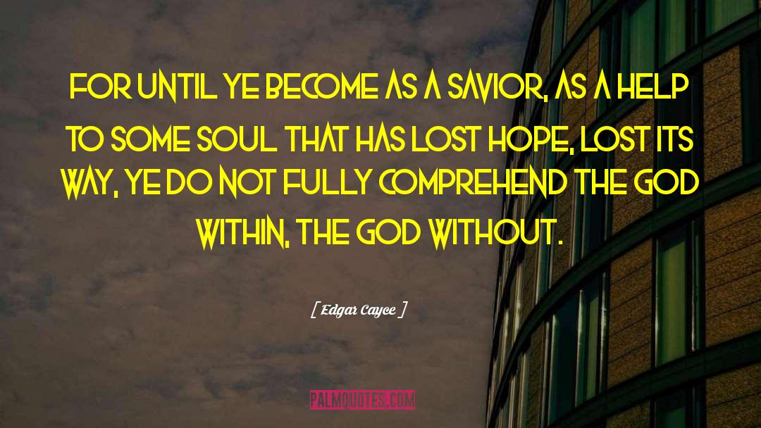 God The Savior quotes by Edgar Cayce