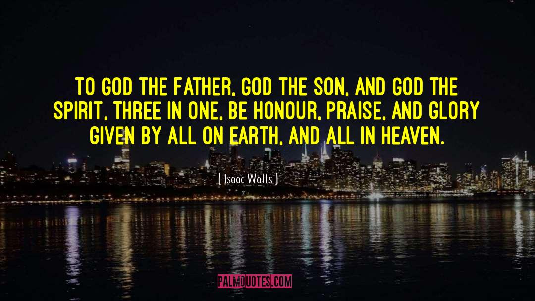 God The Son quotes by Isaac Watts