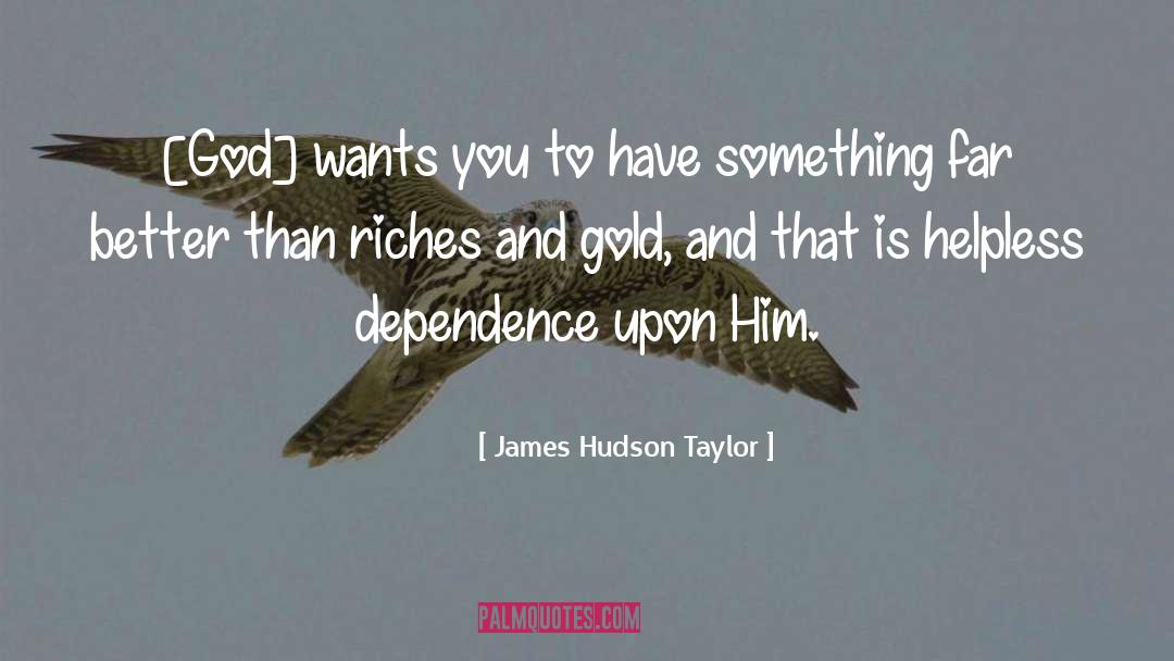 God Wants You quotes by James Hudson Taylor