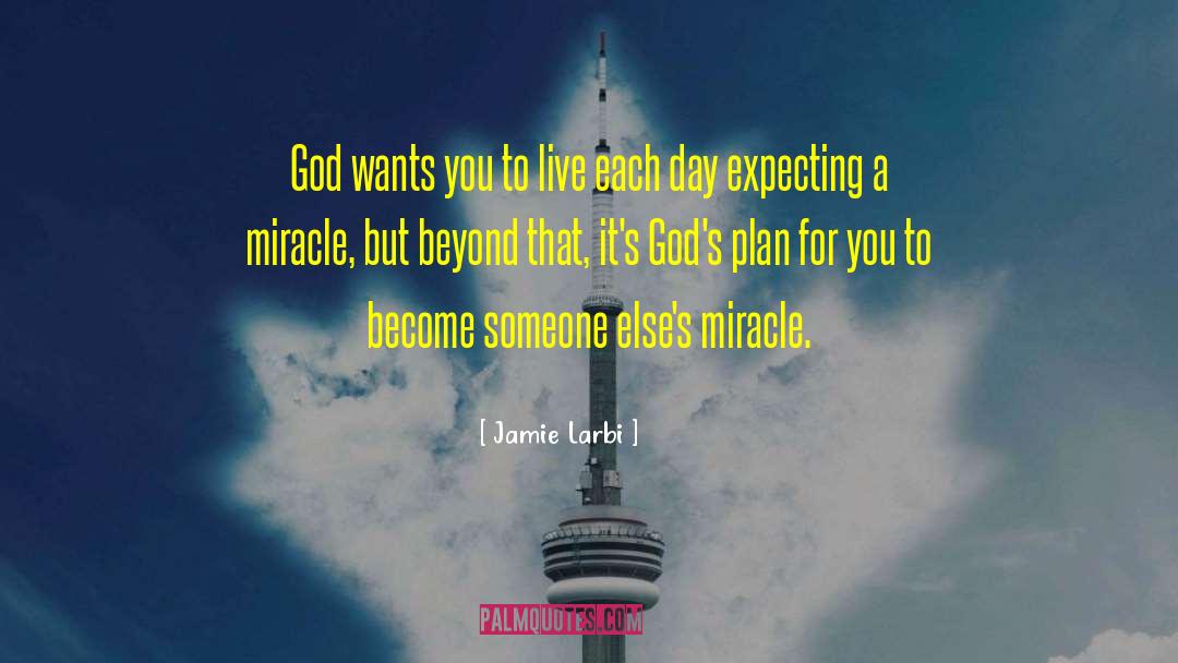God Wants You quotes by Jamie Larbi