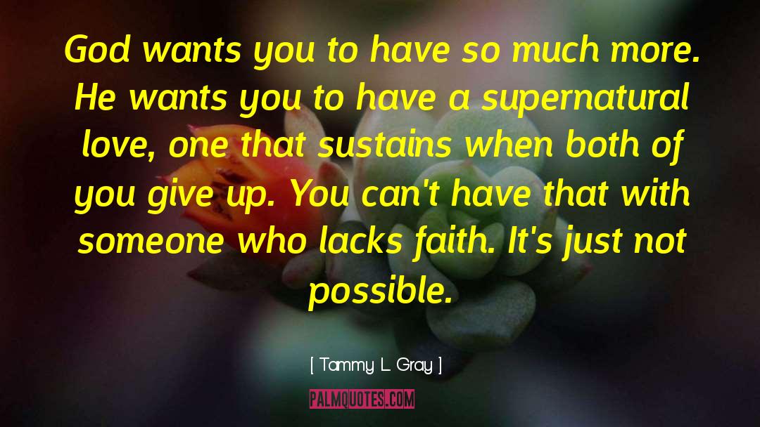 God Wants You quotes by Tammy L. Gray