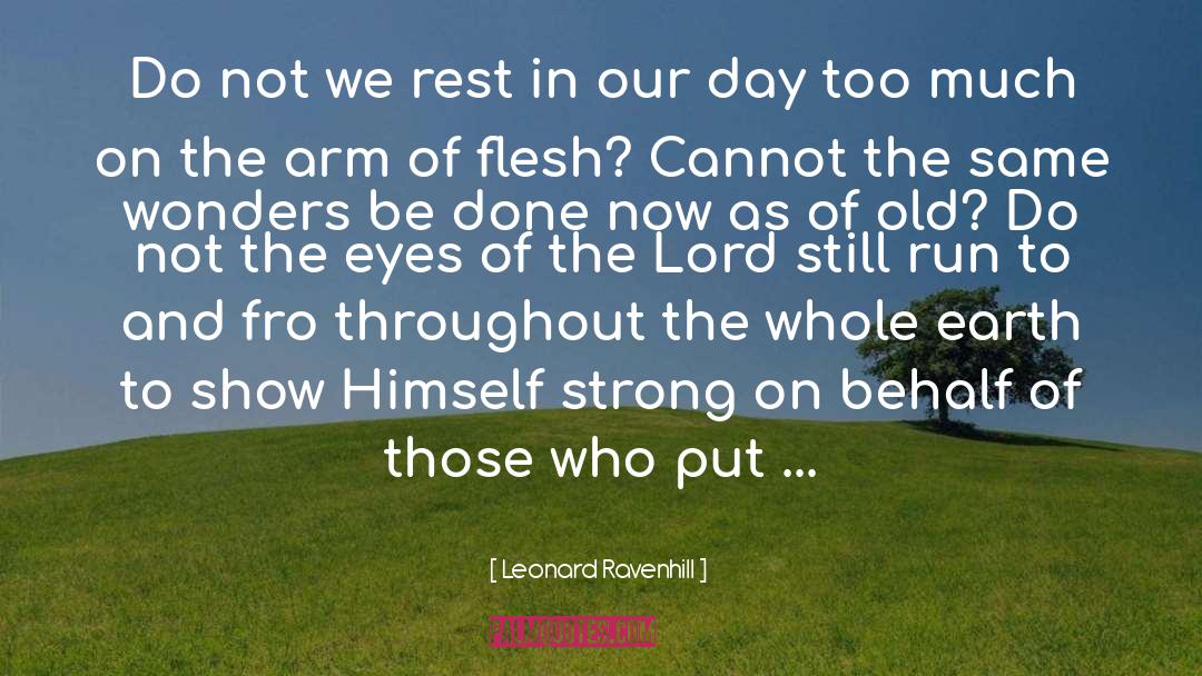God We Serve quotes by Leonard Ravenhill