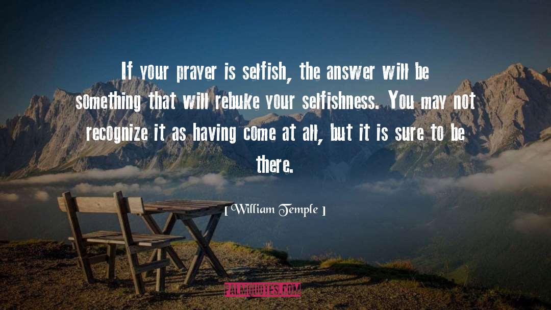 God Will Answer Prayer quotes by William Temple